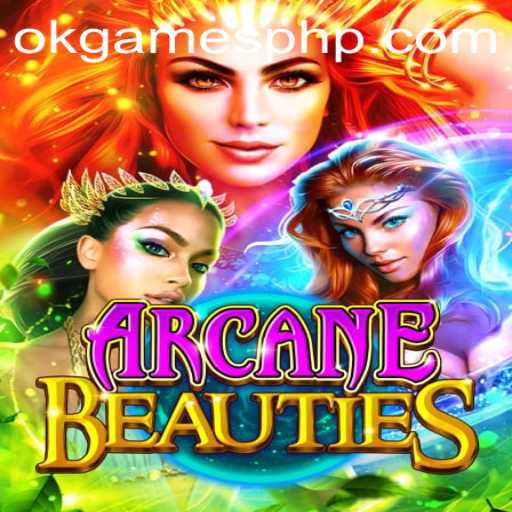 The Enchanting World of ArcaneBeauties by OKGames