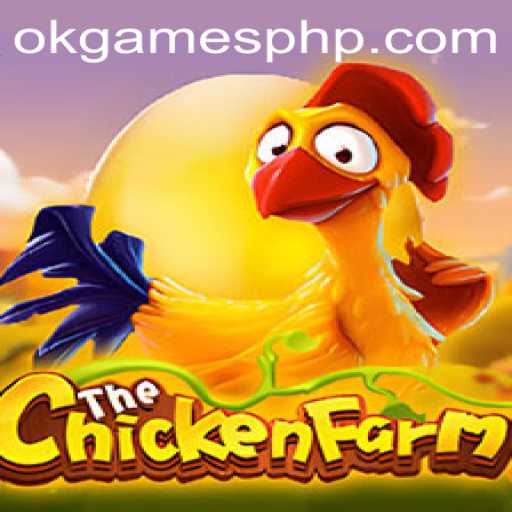 Dive into the World of ChickenFarm by OKGames