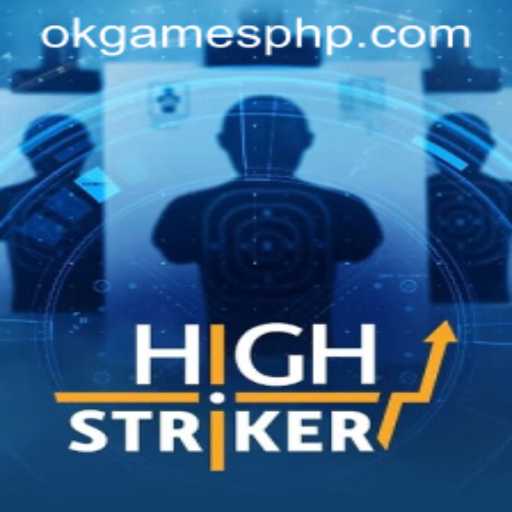 Exploring HighStriker: The Exciting New Game by OKGames