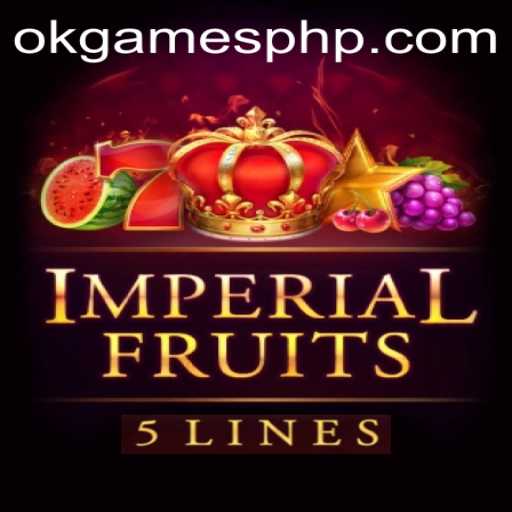 Experience the Thrill of ImperialFruits5 with OKGames