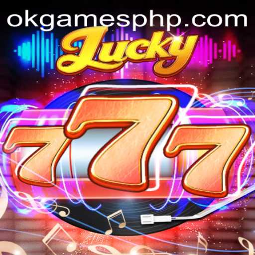 Exploring Lucky777 by OKGames