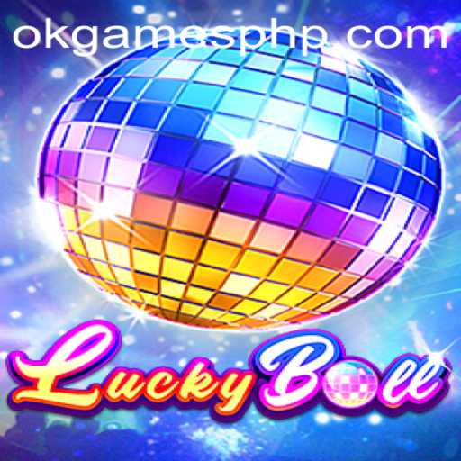Unveiling LuckyBall: The Exciting New Game by OKGames